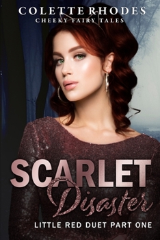 Scarlet Disaster - Book #1 of the Little Red