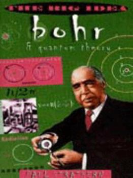 Bohr und die Quantentheorie. - Book  of the Big Idea: Scientists Who Changed the World