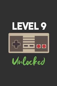 Level 9 Unlocked  Celebrate 9th Birthday Video Game: 6x9 Journal for Writing Down Daily Habits,Diary,Notebook,Gag Gift -120 Pages-( Video Gamer Birthday Blank Lined Notebook)