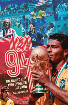 Hardcover USA 94: World Cup That Changed the Game, the Book