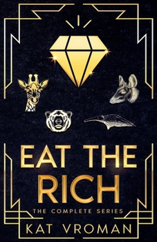 Eat the Rich: The Complete Series