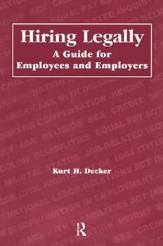 Hardcover Hiring Legally: A Guide for Employees and Employers Book