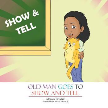 Paperback Old Man Goes to Show and Tell Book