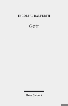 Gott: Philosophisch-Theologische Denkversuche