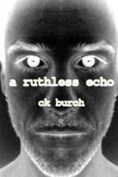 Paperback a ruthless echo Book