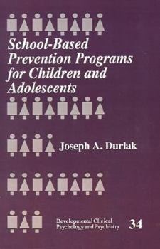 Paperback School-Based Prevention Programs for Children and Adolescents Book