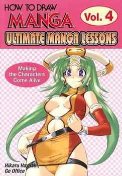 How to Draw Manga: Ultimate Manga Lessons, Volume 4 - Book #4 of the How To Draw Manga: Ultimate Manga Lessons