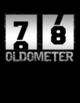 Paperback Oldometer 78: Oldometer 77-78 .78th Birthday Funny Gift Book