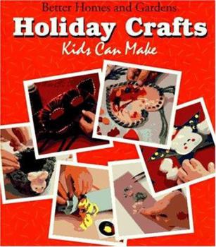 Paperback Holiday Crafts Kids Can Make: Includes Fifty Fun and Easy Holiday Projects for Kids with How To. Book