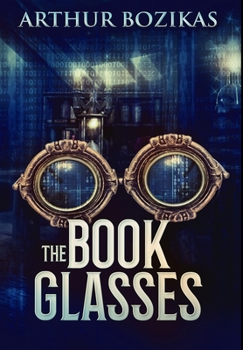 The Book Glasses: Premium Hardcover Edition