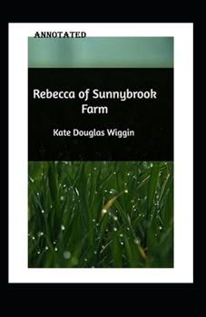 rebecca of sunnybrook farm Annotated