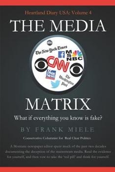 Paperback The Media Matrix: What If Everything You Know Is Fake Book