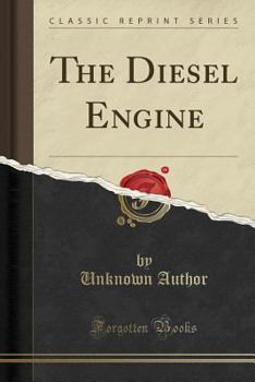 Paperback The Diesel Engine (Classic Reprint) Book
