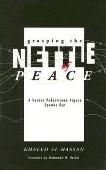 Grasping the Nettle of Peace: A Senior Palestinian Figure Speaks Out