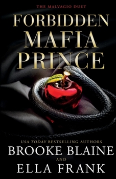 Forbidden Mafia Prince - Book #1 of the Malvagio Duet