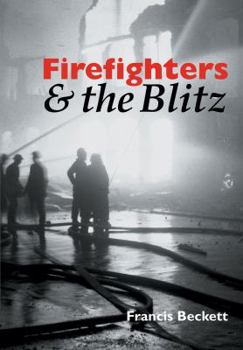 Paperback Firefighters & the Blitz Book