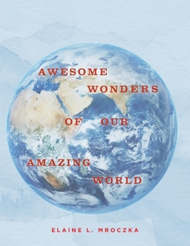 Paperback Awesome Wonders of our Amazing World Book