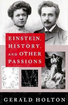 Hardcover Einstein, History, and Other Passions Book