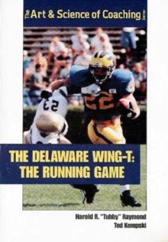Paperback The Delaware Wing-T: The Running Game Book