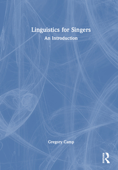Hardcover Linguistics for Singers: An Introduction Book