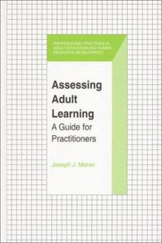 Hardcover Assessing Adult Learning: A Guide for Practitioners Book