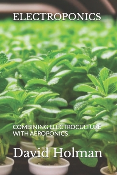 Paperback Electroponics: Combining Electroculture with Aeroponics Book