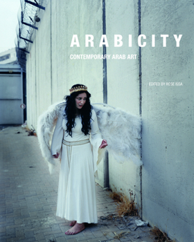 Paperback Arabicity: Contemporary Arab Art Book