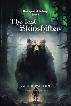 Paperback The Legend of Umbrage: The Last Skinshifter Book