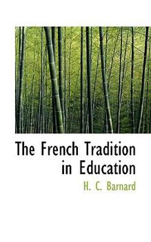 Paperback The French Tradition in Education Book