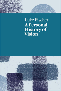 Paperback A Personal History of Vision Book