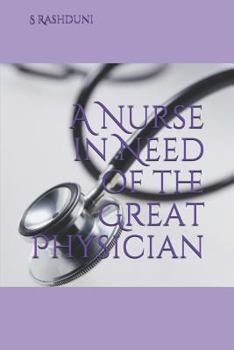 Paperback A Nurse in Need of the Great Physician Book