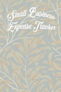 Paperback Small Business Expense Tracker: Expense Log Book