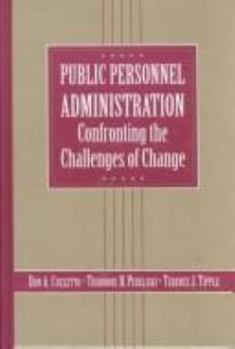 Hardcover Public Personnel Administration: Confronting the Challenges of Change Book