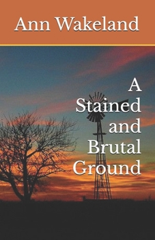 A Stained and Brutal Ground (Sheriff Arthur John Ford Mysteries)