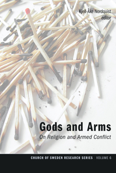 Hardcover Gods and Arms: On Religion and Armed Conflict Book