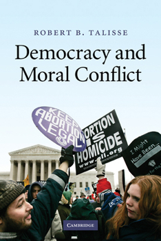 Paperback Democracy and Moral Conflict Book