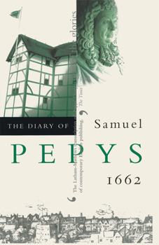 Paperback The Diary of Samuel Pepys, Vol. 3: 1662 Book