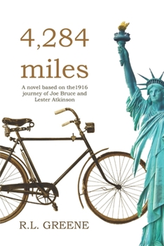 Paperback 4284 miles: The 1916 journey of Joe Bruce and Lester Atkinson Book