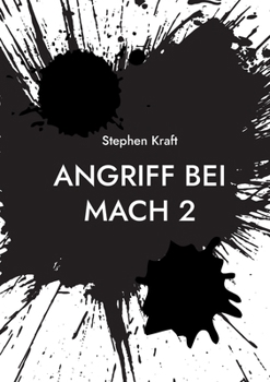 Paperback Angriff bei MACH 2: Spionage Thriller [German] Book