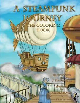 Paperback A Steampunk Journey: A Coloring Book