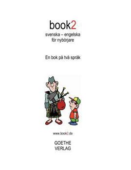 Paperback book2 svenska - engelska för nybörjare: En bok på två språk [Swedish] Book