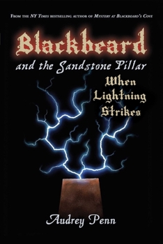 Paperback Blackbeard and the Sandstone Pillar, Book 2: When Lightning Strikes Book