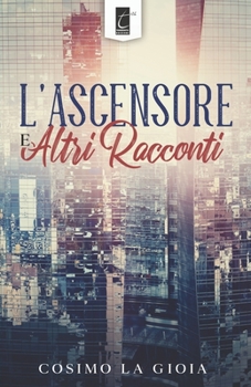 Paperback L'Ascensore E Altri Racconti [Italian] Book