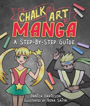 Paperback Chalk Art Manga: A Step-By-Step Guide Book