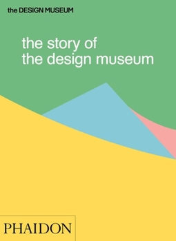 Paperback The Story of the Design Museum Book