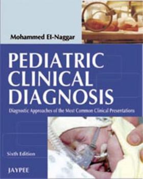 Paperback Pediatric Clinical Diagnosis: Diagnostic Approaches of the Most Common Clinical Practitioners Book