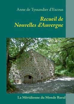 Paperback Recueil de Nouvelles d'Auvergne [French] Book