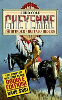 Pathfinder/Buffalo Hiders (The Cheyenne Series) - Book  of the Cheyenne