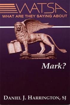 Paperback What Are They Saying about Mark? Book