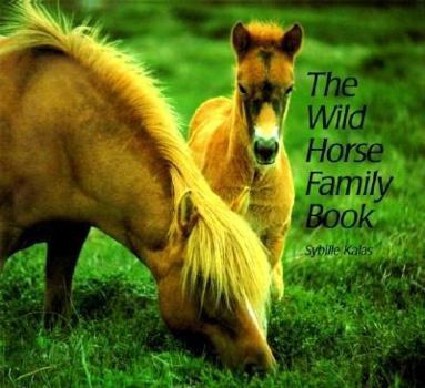 Paperback The Wild Horse Family Book